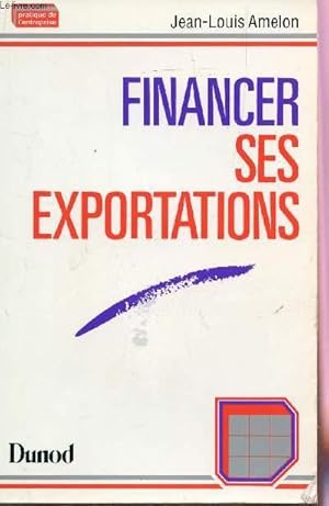 Image du vendeur pour FINANCER SES EXPORTATIONS. mis en vente par Le-Livre