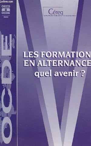 Immagine del venditore per LES FORMATIONS EN ALTERNANCE : QUEL AVENIR ? venduto da Le-Livre