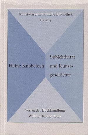 Bild des Verkufers fr Subjektivitt und Kunstgeschichte. (= Kunstwissenschaftliche Bibliothek. Band 4). zum Verkauf von Antiquariat Carl Wegner