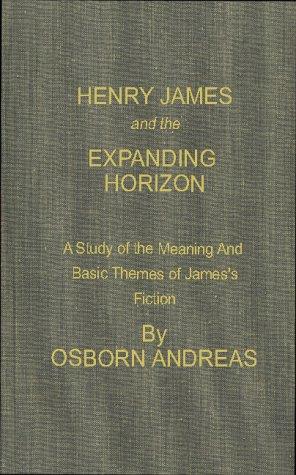 Henry James And The Expanding Horizon