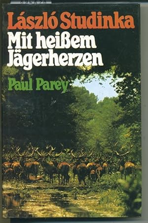 Mit heißem Jägerherzen - Ein Leben der Jagd in Ungarn