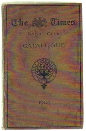 THE TIMES. BOOK CLUB CATALOGUE 1905