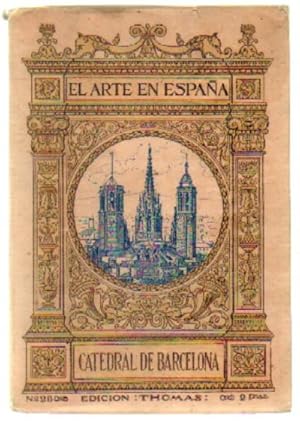 Bild des Verkufers fr EL ARTE EN ESPAA N28. LA CATEDRAL DE BARCELONA zum Verkauf von Librera Raimundo