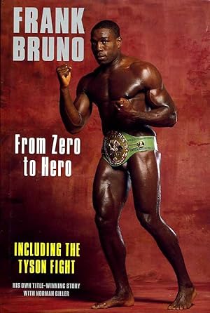 Seller image for Frank Bruno : From Zero to Hero for sale by Godley Books