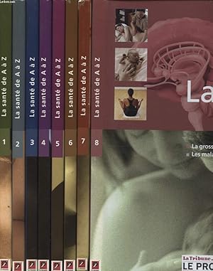 Seller image for LA SANTE DE A  Z EN 8 TOMES : 1 - INTRODUCTION AUX MEDECINES DOUCES LE SQUELETTE LES ARTICULATIONS ET LES MUSCLES LE CERVEAU ET LE SYSTEME NERVEUX / 2 - LE COEUR ET LE SYSTEME CARDIOVASCULAIRE LE SANG LE SYSTEME LYMPHATIQUE ET LE SYSTEME IMMUNITAIRE. for sale by Le-Livre