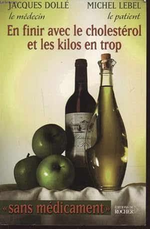 Seller image for EN FINIR AVEC LE CHOLESTEROL ET LES KILOS EN TROP for sale by Le-Livre