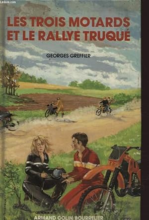 Bild des Verkufers fr LES TROIS MOTARDS ET LE RALLYE TRUQUE zum Verkauf von Le-Livre