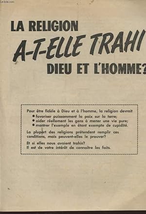 Seller image for LA RELIGION A T ELLE TRAHI DIEU ET L HOMME ? for sale by Le-Livre