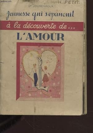 Image du vendeur pour JEUNNESSE QUI S EPANOUIT A LA DECOUVERTE DE L AMOUR mis en vente par Le-Livre