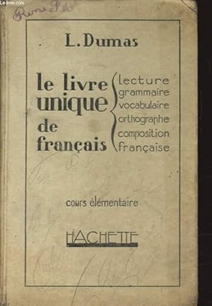 LE LIVRE UNIQUE DE FRANCAIS COURS ELEMENTAIRE