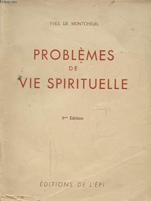 Bild des Verkufers fr PROBLEMES DE VIE SPIRITUELLE zum Verkauf von Le-Livre