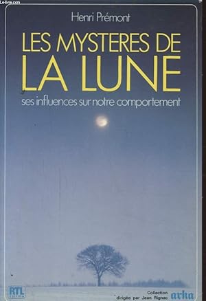 Seller image for LES MYSTERES DE LA LUNE SES INFLUENCES SUR NOTRE COMPORTEMENT for sale by Le-Livre