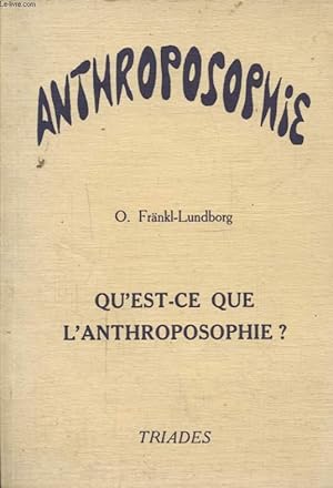 Seller image for ANTHROPOSOPHIE - QU EST CE QUE L ANTRHROPOSOPHIE ? for sale by Le-Livre