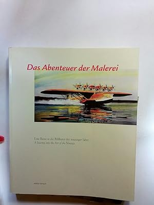 Bild des Verkufers fr Das Abenteuer der Malerei /The Adventure of Painting zum Verkauf von ANTIQUARIAT Franke BRUDDENBOOKS