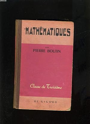 Bild des Verkufers fr MATHEMATIQUES - CLASSE DE TROISIEME - CLASSIQUE ET MODERNE zum Verkauf von Le-Livre