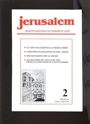 Seller image for JERUSALEM N2 - ANNEE 64 - LE LIEU OU SE REPOSA LA VIERGE MARIE, CHRETIENS EN PALESTINE AU XIXe SIECLE, UNE REFLEXION SUR LA SHOAH, LES ACCORDS DE 1193 ET DE 1997 ENTRE LE SAINT SIEGE ET L'ETAT D'ISRAEL for sale by Le-Livre