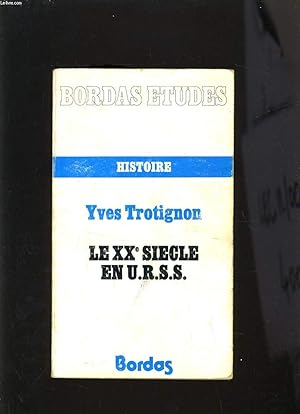 Bild des Verkufers fr HISTOIRE - LE XXe SIECLE EN U.R.S.S zum Verkauf von Le-Livre