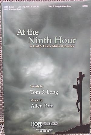 Bild des Verkufers fr At the Ninth Hour: A Lenten & Easter Musical Journey zum Verkauf von Faith In Print