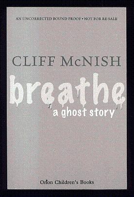 Seller image for Breathe: A Ghost Story; PROOF for sale by Blaeberry Books
