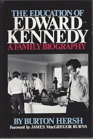 Seller image for The Education of Edward Kennedy: A Family Biography for sale by BJ's Book Barn