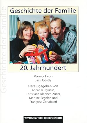 Bild des Verkufers fr Geschichte der Familie. Band 4: 20. Jahrhundert. zum Verkauf von Antiquariat Bernhardt