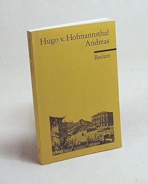 Imagen del vendedor de Andreas / Hugo von Hofmannsthal. Hrsg. von Mathias Mayer a la venta por Versandantiquariat Buchegger