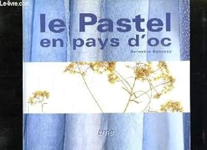 Imagen del vendedor de LE PASTEL EN PAYS D OC. a la venta por Le-Livre