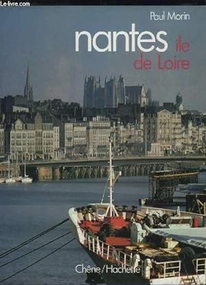 Seller image for NANTES ILE DE LOIRE. for sale by Le-Livre