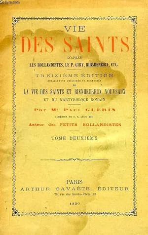 Seller image for VIE DES SAINTS, D'APRES LES BOLLANDISTES, LE P. GUIRY, RIBADENEIRA, ETC., TOME II for sale by Le-Livre