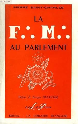 Bild des Verkufers fr LA FRANC-MACONNERIE AU PARLEMENT zum Verkauf von Le-Livre