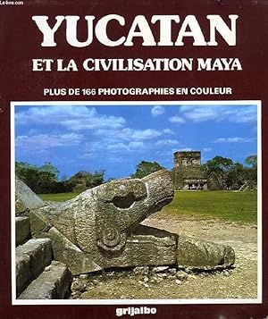 Image du vendeur pour YUCATAN ET LA CIVILISATION MAYA mis en vente par Le-Livre