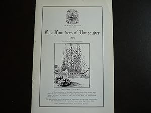 Imagen del vendedor de The Founders of Vancouver 1886: In Commemoration of the Seventieth Anniversary of the Incorporation of Vancouver as a City Sixth of April, 1886. a la venta por J. King, Bookseller,