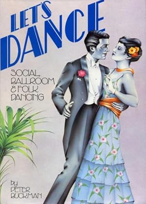 Seller image for Let's Dance : Social, Ballroom & Folk Dancing for sale by Godley Books