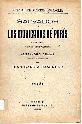 Imagen del vendedor de SALVADOR O LOS MOHICANOS DE PARIS. a la venta por Librera Javier Fernndez