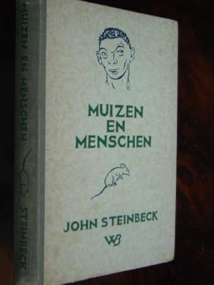 Imagen del vendedor de Muizen en Menschen (Of Mice and Men). Uit het Amerikaansch vertaald door Clara Eggink. Bandontwerp en Frontispice van Pam G. Rueter. a la venta por Antiquariat Tarter, Einzelunternehmen,