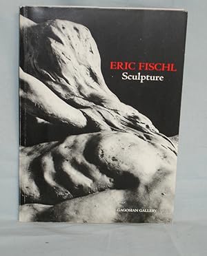 Eric Fischl : Sculpture; a Conversation About Sculpture with Eric Fischl and Elean Wingate, Photo...