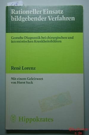 Rationeller Einsatz bildgebender Verfahren. Gestufte Diagnostik bei chirurgischen und internistis...