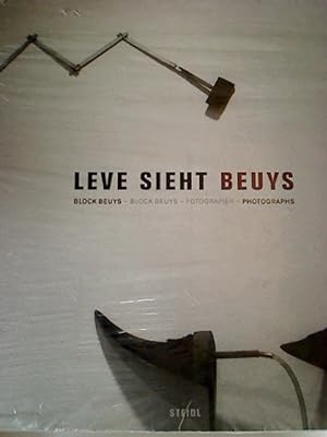 Leve sieht Beuys. Block Beuys - Fotografien: Block Beuys - Photographs - Fotografien
