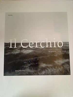 Il Cerchio / The Circle: Maremma 2005-2006.