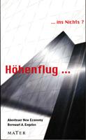 Seller image for Hhenflug. Ins Nichts? - Abenteuer New Economy for sale by Der Ziegelbrenner - Medienversand