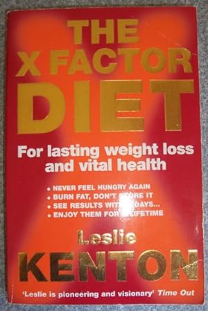 X Factor Diet, The: For Lasting Weight Loss and Vital Health