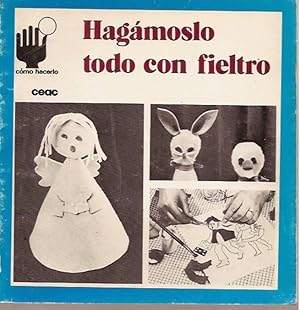 Imagen del vendedor de Hagamoslo Todo con Fieltro a la venta por Livro Ibero Americano Ltda