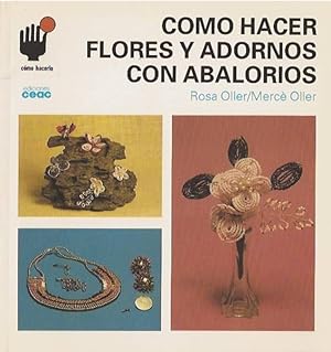 Bild des Verkufers fr Como Hacer Flores y Adornos Con Abalorios zum Verkauf von Livro Ibero Americano Ltda