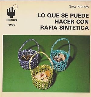 Seller image for Lo Que se Puede Hacer con Rafia Sintetica for sale by Livro Ibero Americano Ltda