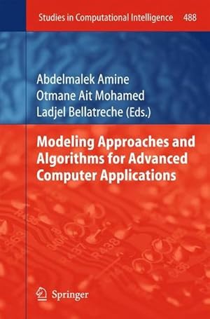 Immagine del venditore per Modeling Approaches and Algorithms for Advanced Computer Applications venduto da AHA-BUCH GmbH
