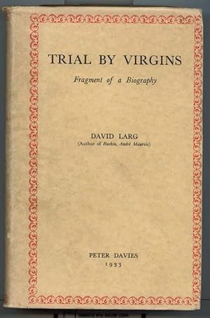 Trial By Virgins; Fragment of a Biography