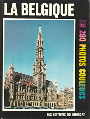 La Belgique en 200 photos couleurs
