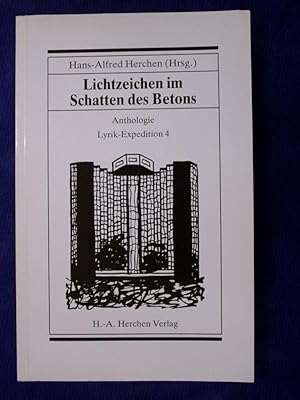 Bild des Verkufers fr Lichtzeichen im Schatten des Betons - Anthologie zum Verkauf von Buchantiquariat Uwe Sticht, Einzelunter.