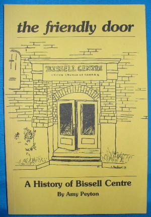Immagine del venditore per The Friendly Door: A History of Bissell Centre venduto da Alhambra Books