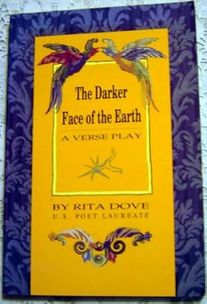 The Darker Face of the Earth: A Verse Play in Fourteen Scenes